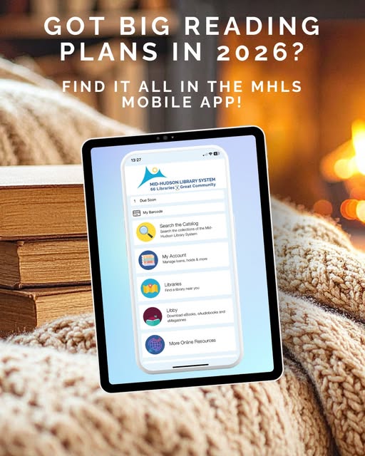 Image of a stack of books and a cozy blanket behind a tablet with the MHLS app loaded. White text on the image says: Got big reading plans in 2026? find it all in the MHLS mobile app!